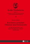 Karrieren zwischen Diktatur und Demokratie