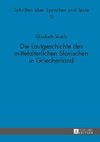 Die Lautgeschichte des mittelalterlichen Slavischen in Griechenland