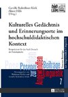 Kulturelles Gedächtnis und Erinnerungsorte im hochschuldidaktischen Kontext