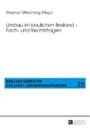 Umbau im baulichen Bestand - Fach- und Rechtsfragen