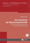 Das Gymnasium der Migrationsgesellschaft