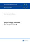 Privatautonome Gestaltung der Vorstandshaftung