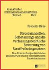 Steueramnestien, Selbstanzeige und die verfassungsrechtliche Bewertung von Straffreiheitsgesetzen