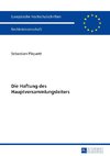 Die Haftung des Hauptversammlungsleiters