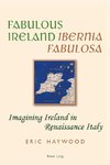 Fabulous Ireland. Ibernia Fabulosa