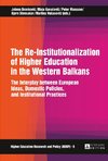 The Re-Institutionalization of Higher Education in the Western Balkans