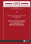 Time and Temporality in Language and Human Experience