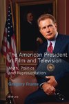 The American President in Film and Television