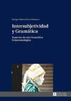 Intersubjetividad y Gramática