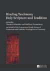 Binding Testimony. Holy Scripture and Tradition