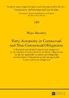 Party Autonomy in Contractual and Non-Contractual Obligations