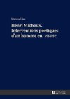 Henri Michaux. Interventions poétiques d'un homme en -mane