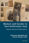 Women and Gender in Post-Unification Italy