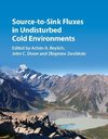 Beylich, A: Source-to-Sink Fluxes in Undisturbed Cold Enviro