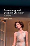 Storm, W: Dramaturgy and Dramatic Character