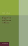 Experiment and Theory in Physics