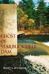 Ghost of Starbuckville Dam