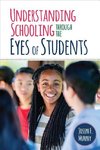 Murphy, J: Understanding Schooling Through the Eyes of Stude