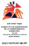 El Diario de Un Comandante de La Independencia Americana, 1814-1825