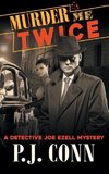 Murder Me Twice (A Detective Joe Ezell Mystery, Book 1)