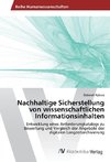 Nachhaltige Sicherstellung von wissenschaftlichen Informationsinhalten