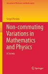 Non-commuting Variations in Mathematics and Physics