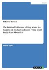 The Political Influence of Pop Music. An Analysis of Michael Jackson's 