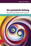 Die systemische Haltung