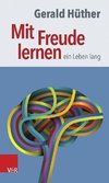 Mit Freude lernen - ein Leben lang