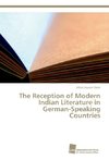 The Reception of Modern Indian Literature in German-Speaking Countries