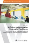 Effizienzsteigerung im Corporate Publishing