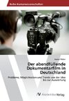 Der abendfüllende Dokumentarfilm in Deutschland