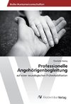 Professionelle Angehörigenbegleitung