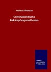 Criminalpolitische Bekämpfungsmethoden