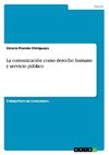 La comunicación como derecho humano y servicio público