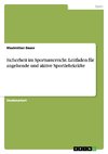 Sicherheit im Sportunterricht. Leitfaden für angehende und aktive Sportlehrkräfte