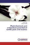 Phytochemicals and antioxidant potential of vanilla pods and essence