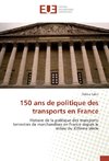 150 ans de politique des transports en France