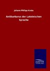 Antibarbarus der Lateinischen Sprache