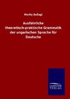 Ausführliche theoretisch-praktische Grammatik der ungarischen Sprache für Deutsche