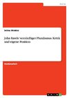 John Rawls' vernünftiger Pluralismus. Kritik und eigene Position