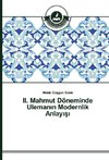 II. Mahmut Döneminde Ulemanin Modernlik Anlayisi