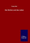 Der Dichter und das Leben