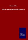 Thirty Years of Psychical Research