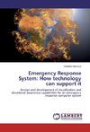 Emergency Response System: How technology can support it