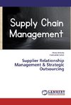 Supplier Relationship Management & Strategic Outsourcing