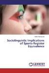 Sociolinguistic Implications of Sports-Register Equivalence