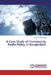 A Case Study of Community Radio Policy in Bangladesh