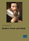 Keplers Traum vom Mond