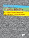 Kreative Störfälle